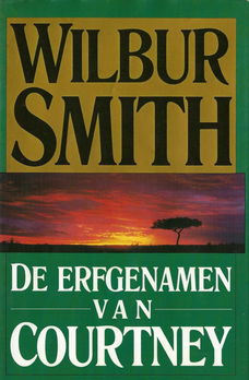 De erfgenamen van Courtney, door Wilbur Smith