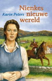Karin Peters - Nienkes Nieuwe Wereld (Hardcover/Gebonden)