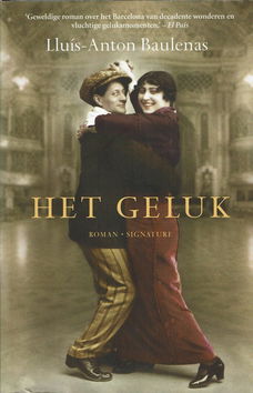Lluis-Anton Baulenas = Het geluk