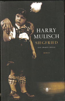 SIEGFRIED - Een zwarte idylle - roman van HARRY MULISCH