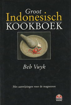 Groot INDONESISCH KOOKBOEK - Bep Vuyk (ook voor magnetron)