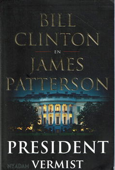 James Patterson & Bill Clinton = President vermist - 0