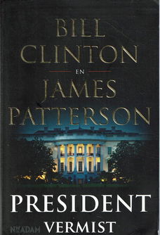 James Patterson & Bill Clinton = President vermist