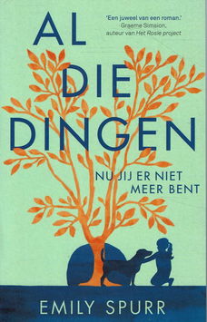 Emily Spurr = Al die dingen nu jij er niet meer bent