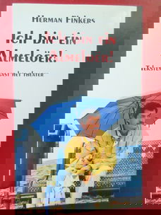 Ich bin ein Almeloer! door Herman Finkers