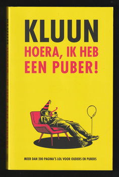 HOERA, IK HEB EEN PUBER! - Kluun - 0