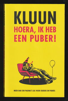 HOERA, IK HEB EEN PUBER! - Kluun