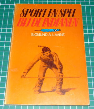 Sport en Spel bij de Indianen - Sigmund A. Lavine - 0