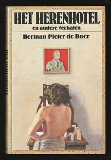 HET HERENHOTEL en andere verhalen - HERMAN PIETER DE BOER