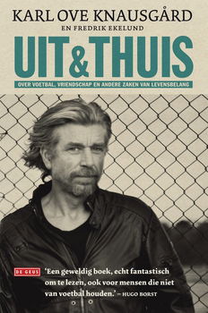 Karl Ove Knausgard - Uit & Thuis - 0