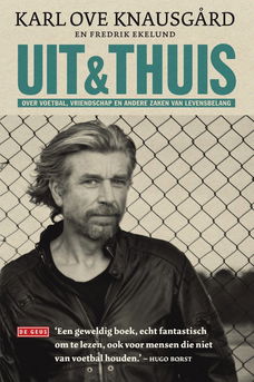 Karl Ove Knausgard - Uit & Thuis