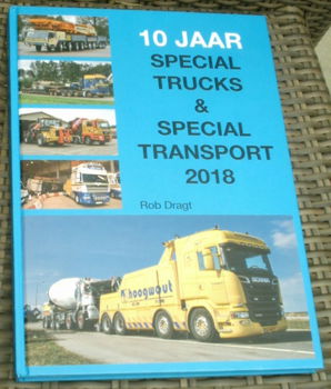10 jaar special trucks & special transport.Rob Dragt. - 0