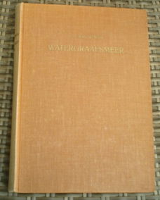 Watergraafsmeer. Eens een parel aan de kroon van Amsterdam.