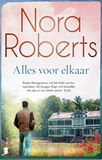 Nora Roberts = Alles voor elkaar