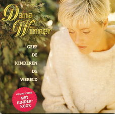 Dana Winner & Kinderkoor – Geef De Kinderen De Wereld (2 Track CDSingle)