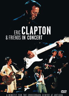 Eric Clapton & Friends – In Concert /A Benefit For The Crossroads Centre At Antigua (DVD) Nieuw