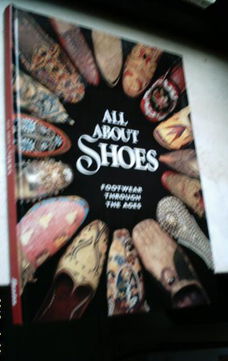 All about shoes. Footwear through the ages.