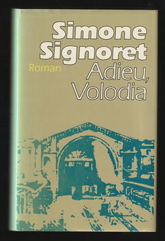 ADIEU, VOLODIA, historische roman van SIMONE SIGNORET - 0