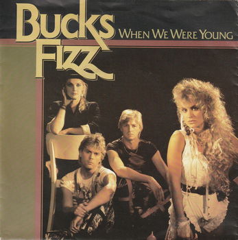 Bucks Fizz – When We Were Young (Vinyl/Single 7 Inch) - 0