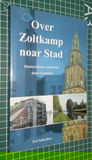 Over Zoltkamp noar Stad - Fré Schreiber - gesigneerd