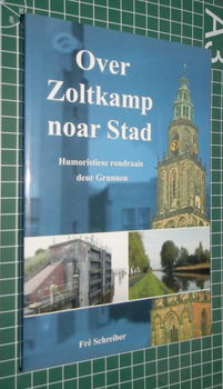 Over Zoltkamp noar Stad - Fré Schreiber - gesigneerd - 0