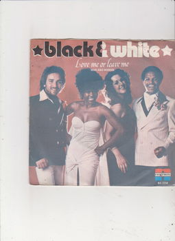 Single Black & White - Love me or leave me - 0