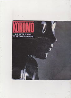 Single Kokomo - A little bit further away