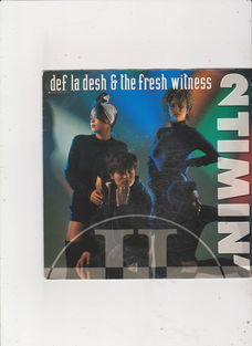 Single Def La Desh & The Fresh Witness - 2 Timin'