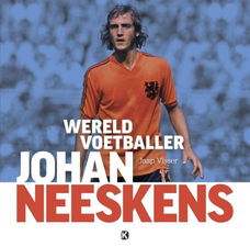 Wereldvoetballer JOHAN NEESKENS -door Jaap Visser