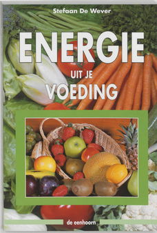 Energie uit je voeding, Stefaan De Wever