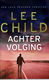 Lee Child = Achtervolging (Jack Reacher thriller) - 0 - Thumbnail