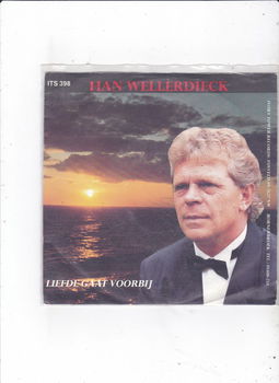 Single Han Wellerdieck - Liefde gaat voorbij - 0