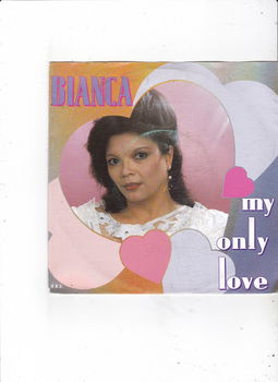 Single Bianca - My only love - 0