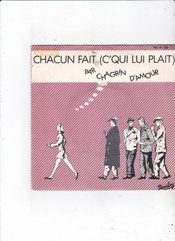 'Single Chagrin D'amour - Chacun fait (c'qui lui plait - 0
