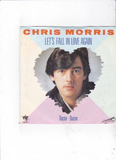 Single Chris Morris - Let's fall in love again