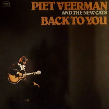 LP - Piet Veerman And The New Cats – Back To You - 0