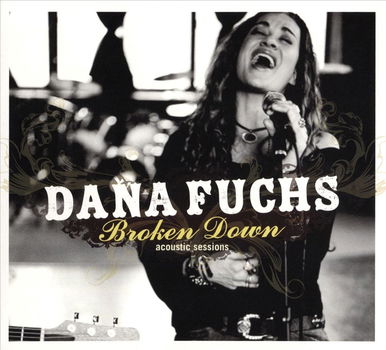 Dana Fuchs – Broken Down Acoustic Sessions (CD) Nieuw/Gesealed - 0