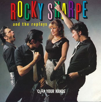 Rocky Sharpe And The Replays – Clap Your Hands(1982) - 0