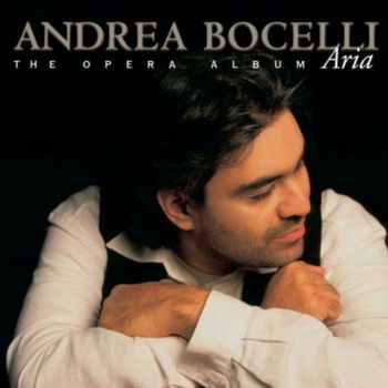 Andrea Bocelli - Aria The Opera Album (SUBLIEME STAAT) - 0