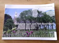 Geheime tuin van het Noorden - route Damsterdiep-Stadsweg + dvd
