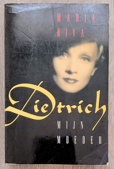 Marlene Dietrich Biografie Dietrich mijn moeder - Maria Riva