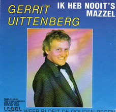 Gerrit Uittenberg – Ik Heb Nooit 's Mazzel (1988)
