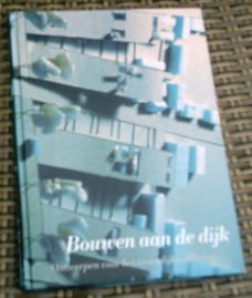 Bouwen aan de dijk.Marijke Beek.M. Kooiman. ISBN 9064503400.