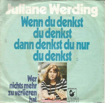 Juliane Werding – Wenn Du Denkst Du Denkst Dann Denkst Du Nur Du Denkst - 0