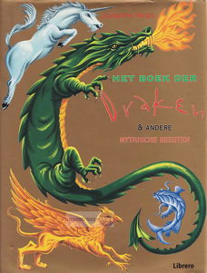 Joseph Nigg ~ Het boek der draken & andere mythische beesten