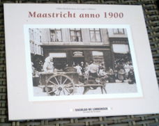 Maastricht anno 1900. Bartholomeus.Cillekens. 908082402x.
