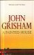 Grisham, John; A Painted House - 1 - Thumbnail