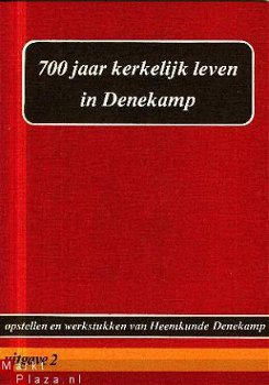 Heemkunde Denekamp; 700 Jaar Kerkelijk Leven in Denekamp - 1