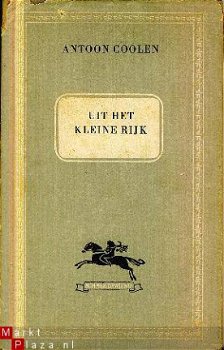 Coolen, Antoon; Uit het kleine Rijk - 1