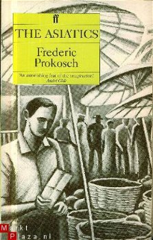 Prokosch, Frederic; The Asiatics - 1